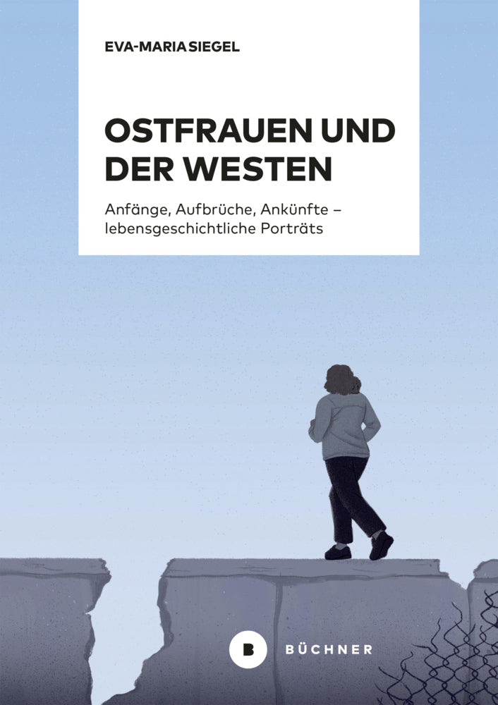 Ostfrauen und der Westen (Eva-Maria Siegel)