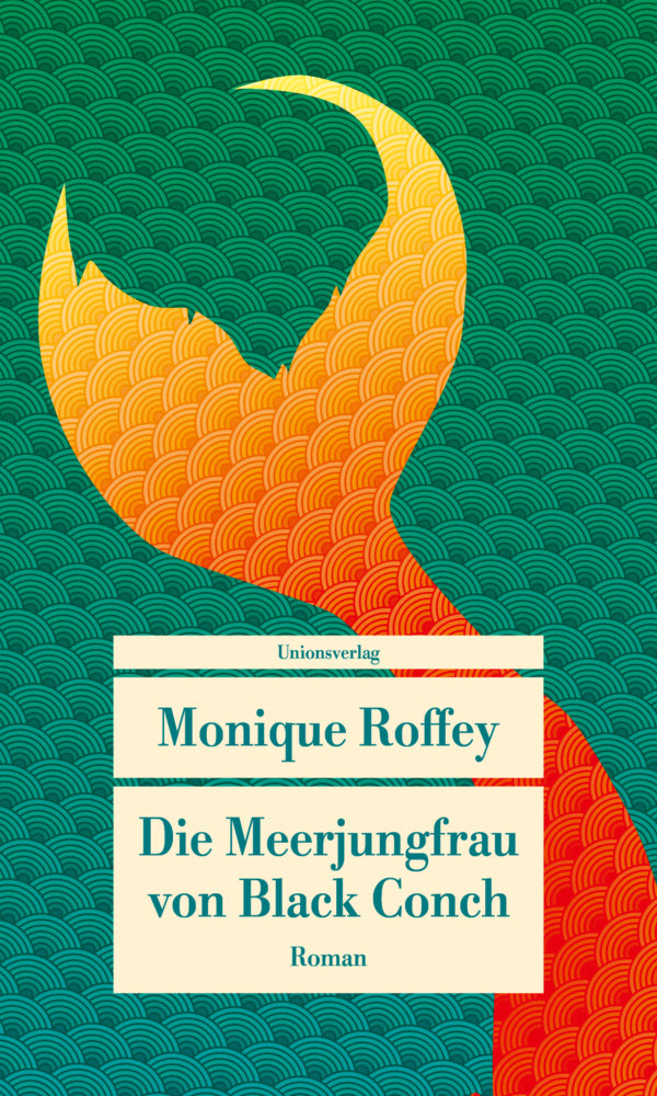 Die Meerjungfrau von Black Conch (Monique Roffey)