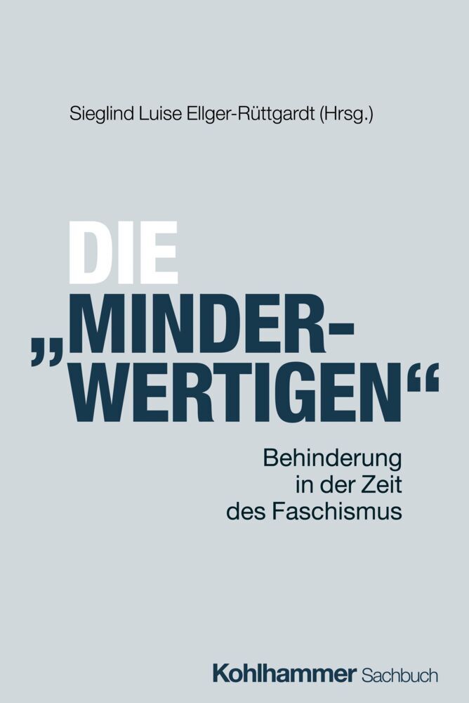 Die "Minderwertigen" (Sieglind Luise Ellger-Rüttgardt)