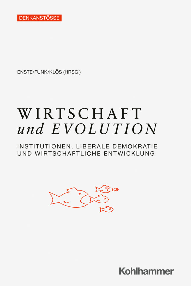 Wirtschaft und Evolution (Dominik Enste)