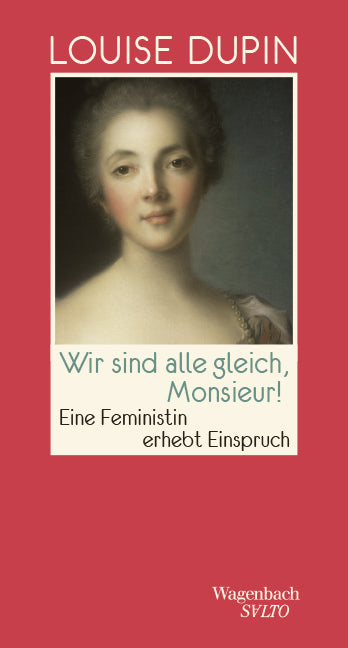 Wir sind alle gleich, Monsieur! (Louise Dupin)