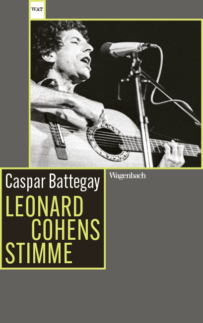 Leonard Cohens Stimme (Caspar Battegay)
