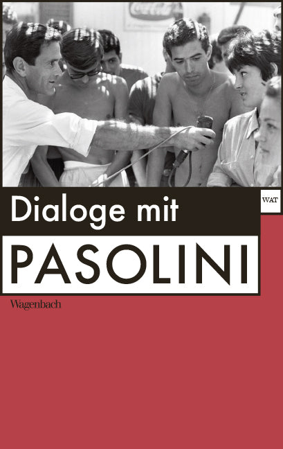 Dialoge mit Pasolini (Pier Paolo Pasolini)