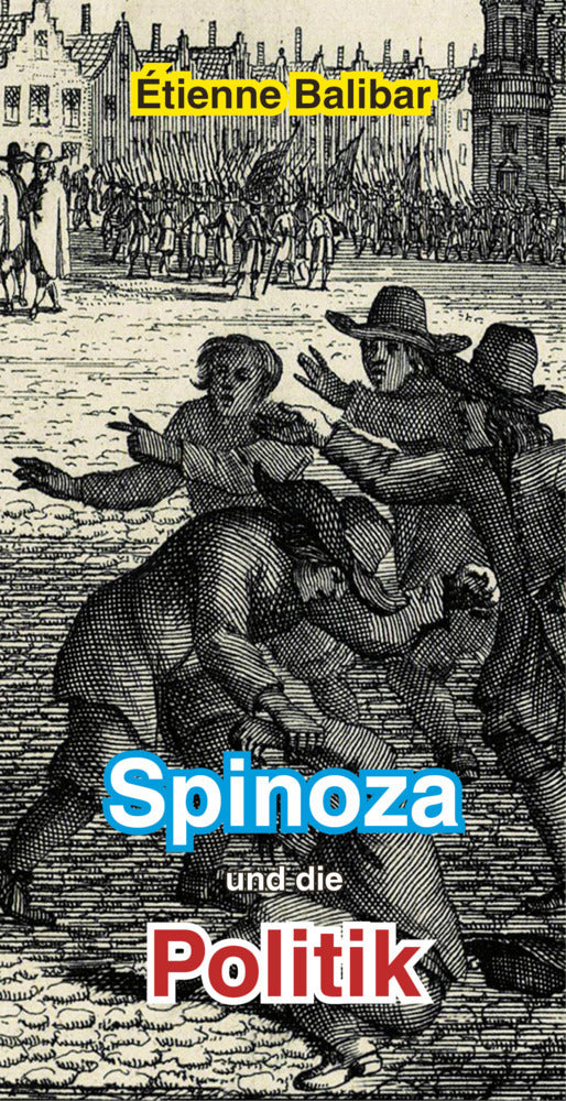 Spinoza und die Politik (Étienne Balibar)
