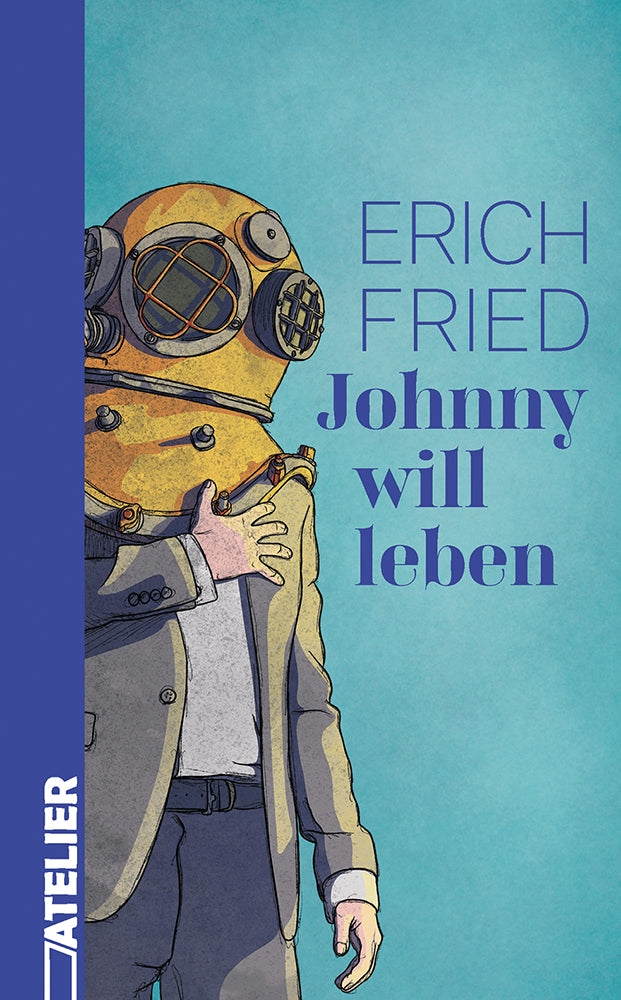 Johnny will leben (Erich Fried)