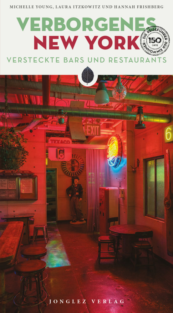 Verborgenes New York - versteckte Bars and Restaurants (Hannah Frishberg)