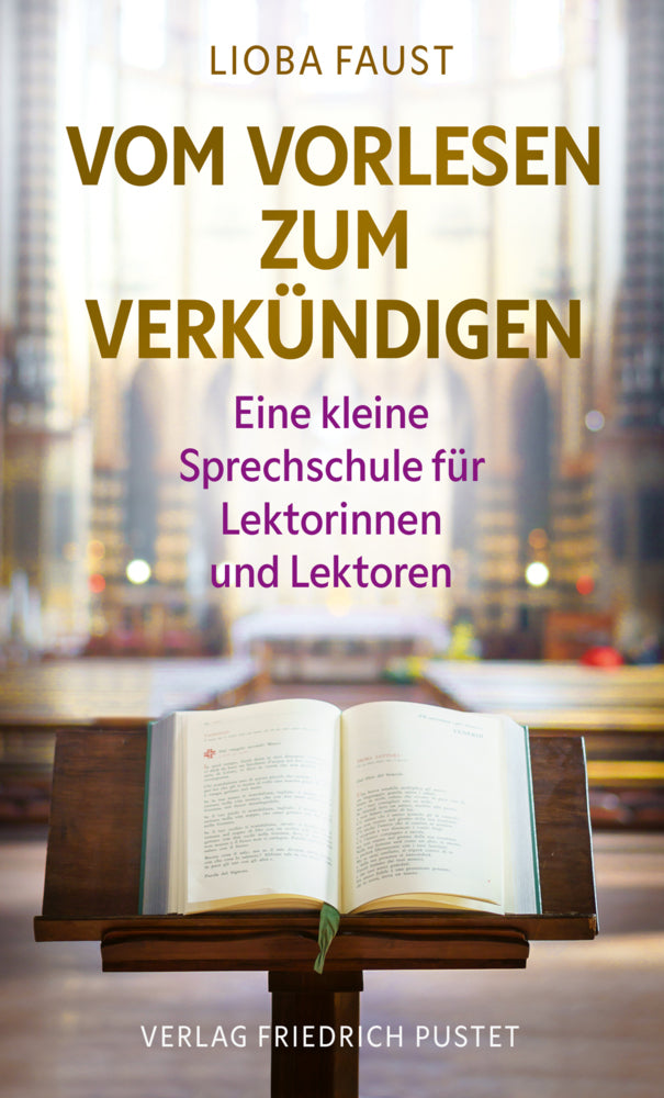 Vom Vorlesen zum Verkündigen (Lioba Faust)