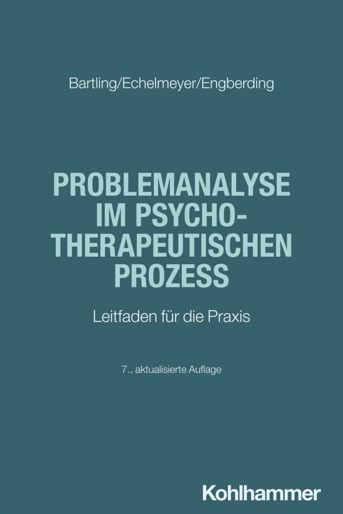 Problemanalyse im psychotherapeutischen Prozess (Gisela Bartling)