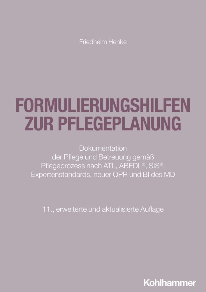 Formulierungshilfen zur Pflegeplanung (Friedhelm Henke)