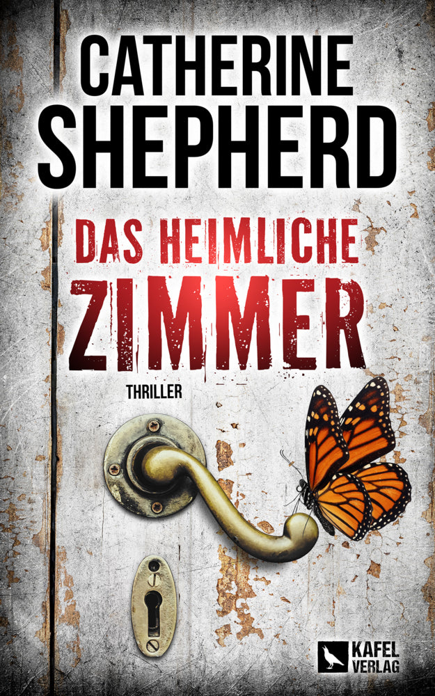 Das heimliche Zimmer: Thriller (Catherine Shepherd)