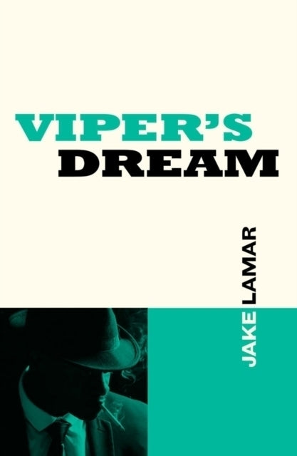 Viper's Dream (Jake Lamar)