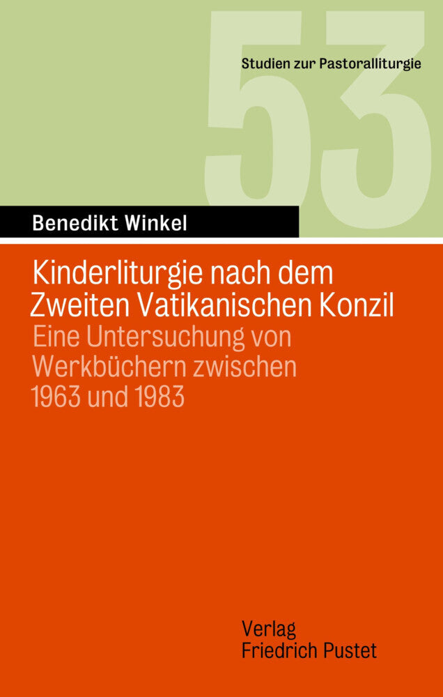 Kinderliturgie nach dem Zweiten Vatikanischen Konzil (Benedikt Winkel)