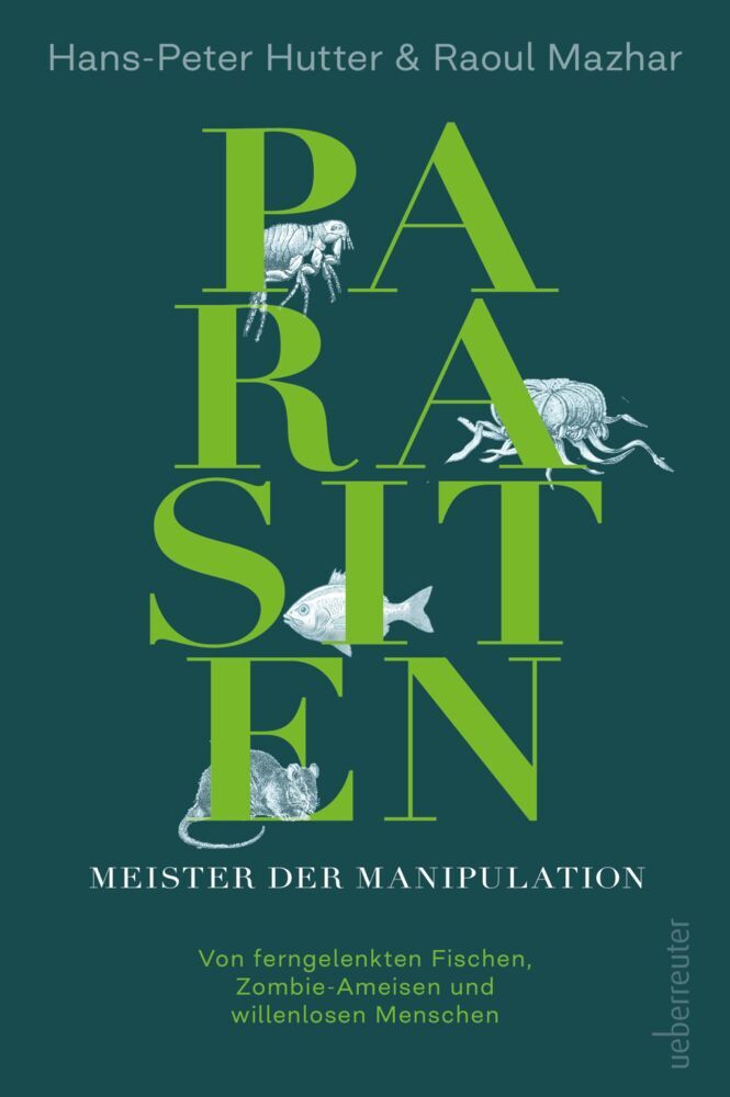 Parasiten - Meister der Manipulation (Hans-Peter Hutter)