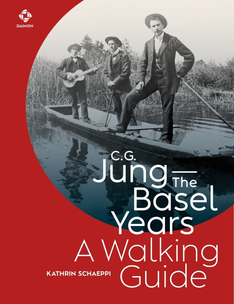 C.G. Jung-The Basel Years: A Walking Guide (Kathrin Schaeppi)