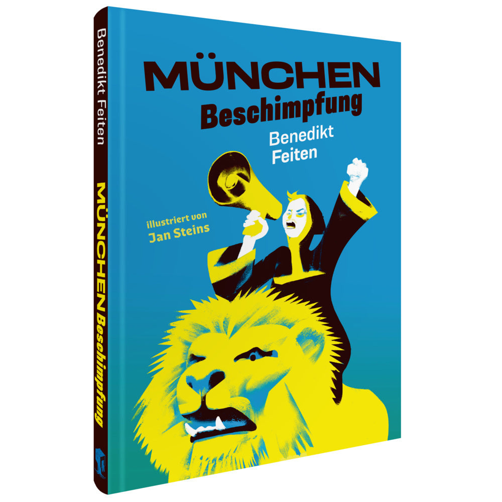 München-Beschimpfung (Benedikt Feiten)