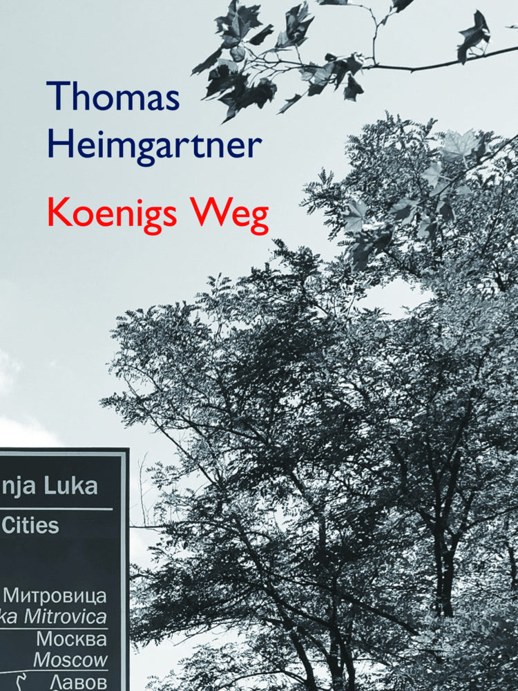 Koenigs Weg (Thomas Heimgartner)