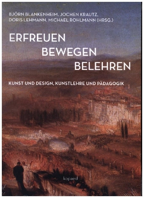 erfreuen bewegen belehren (Björn Blankenheim)