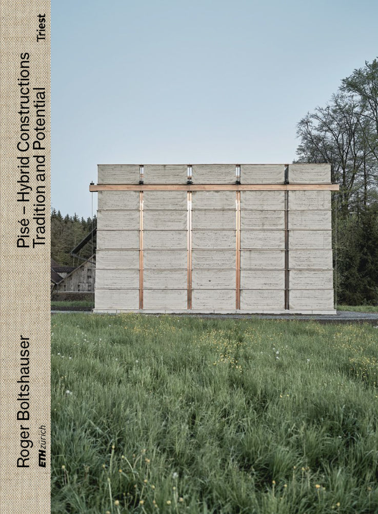 Pisé - Hybrid Constructions (Roger Boltshauser)