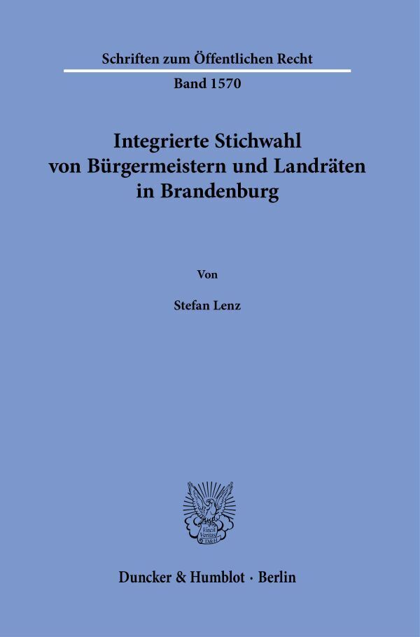 Integrierte Stichwahl von Bürgermeistern und Landräten in Brandenburg (Stefan Lenz)