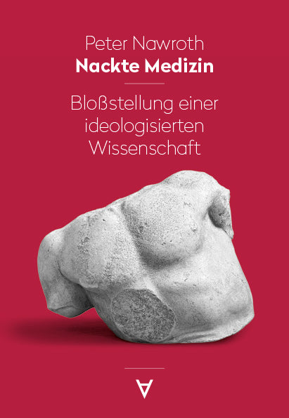 Nackte Medizin (Nawroth Peter)