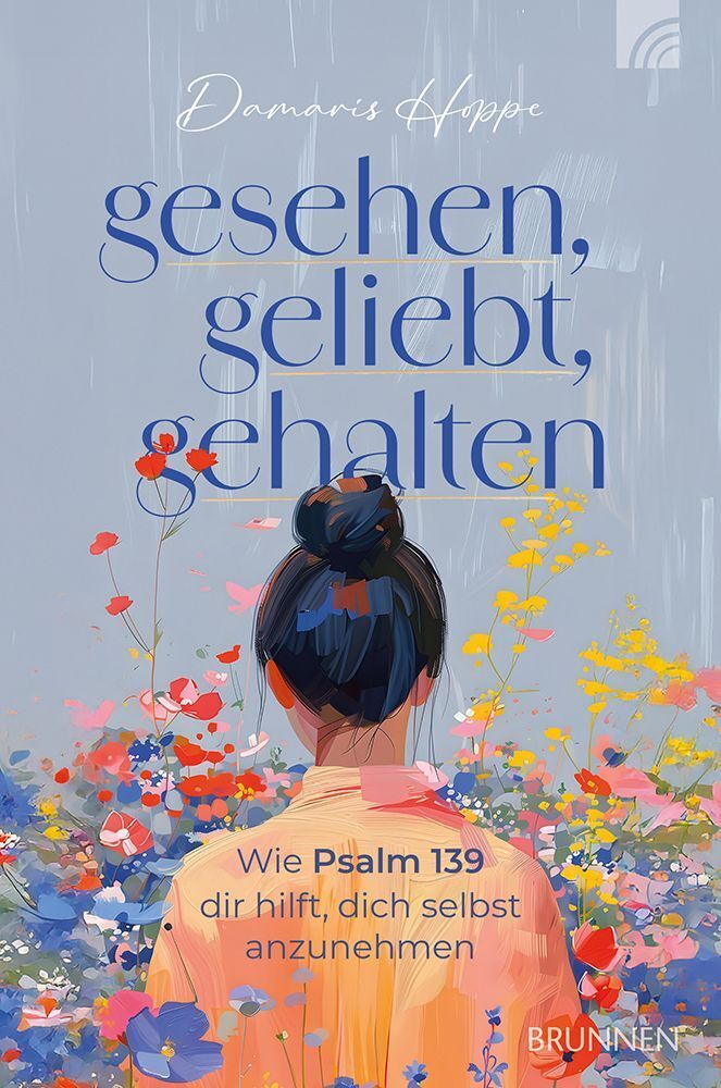 Gesehen, geliebt, gehalten (Damaris Hoppe)