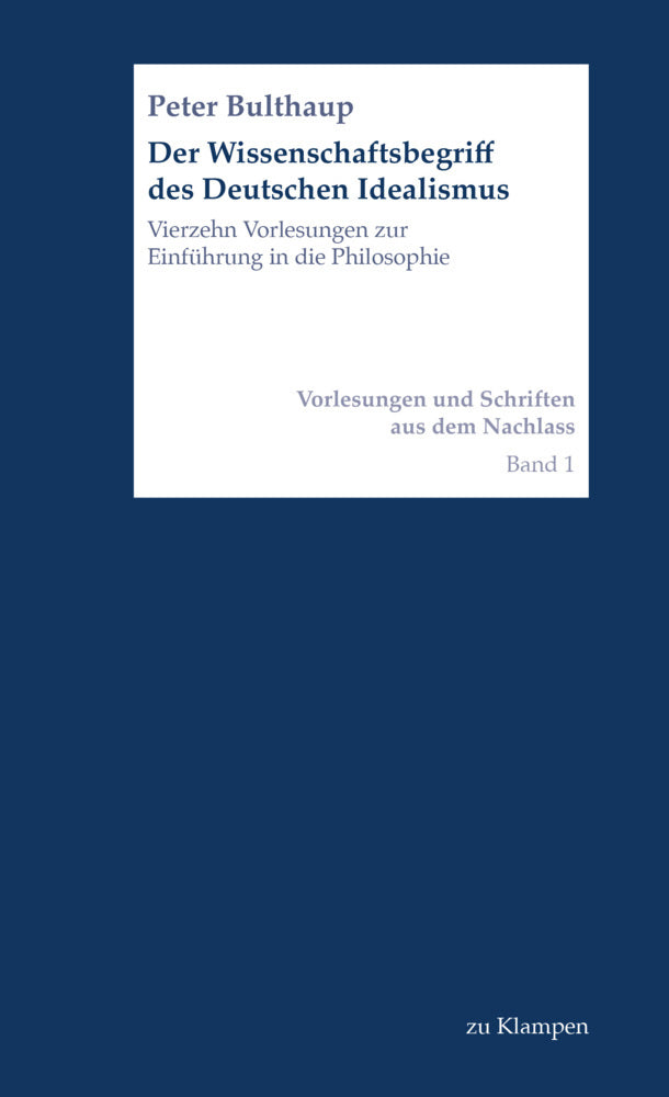 Der Wissenschaftsbegriff des Deutschen Idealismus (Peter Bulthaup)