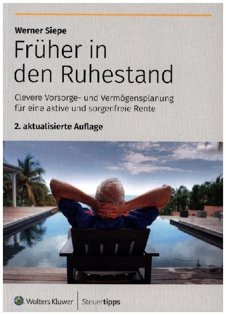 Früher in den Ruhestand (Werner Siepe)