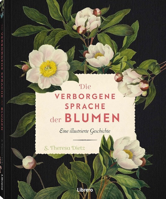 Die verborgene Sprache der Blumen (S. Theresa Dietz)