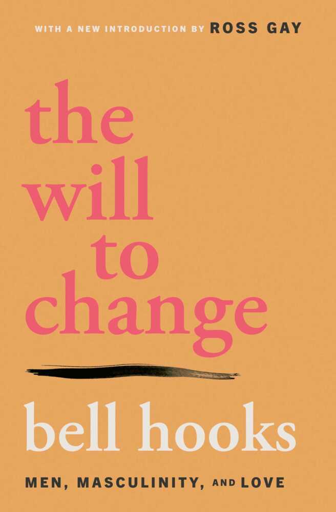 The Will to Change (Bell Hooks)