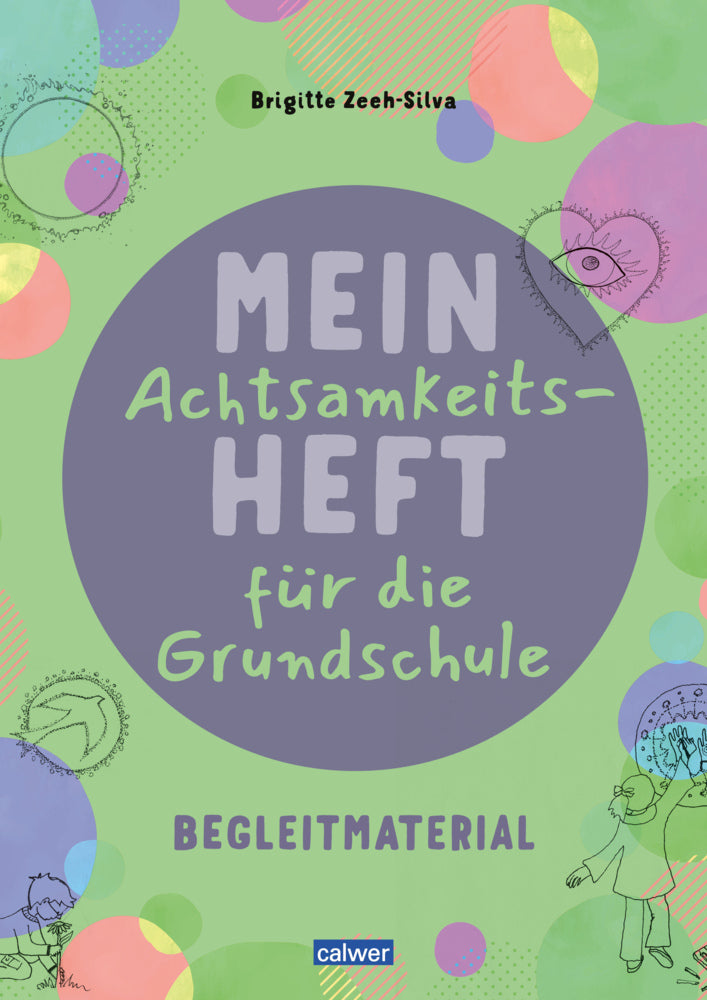 Mein Achtsamkeitsheft für die Grundschule (Brigitte Zeeh-Silva)