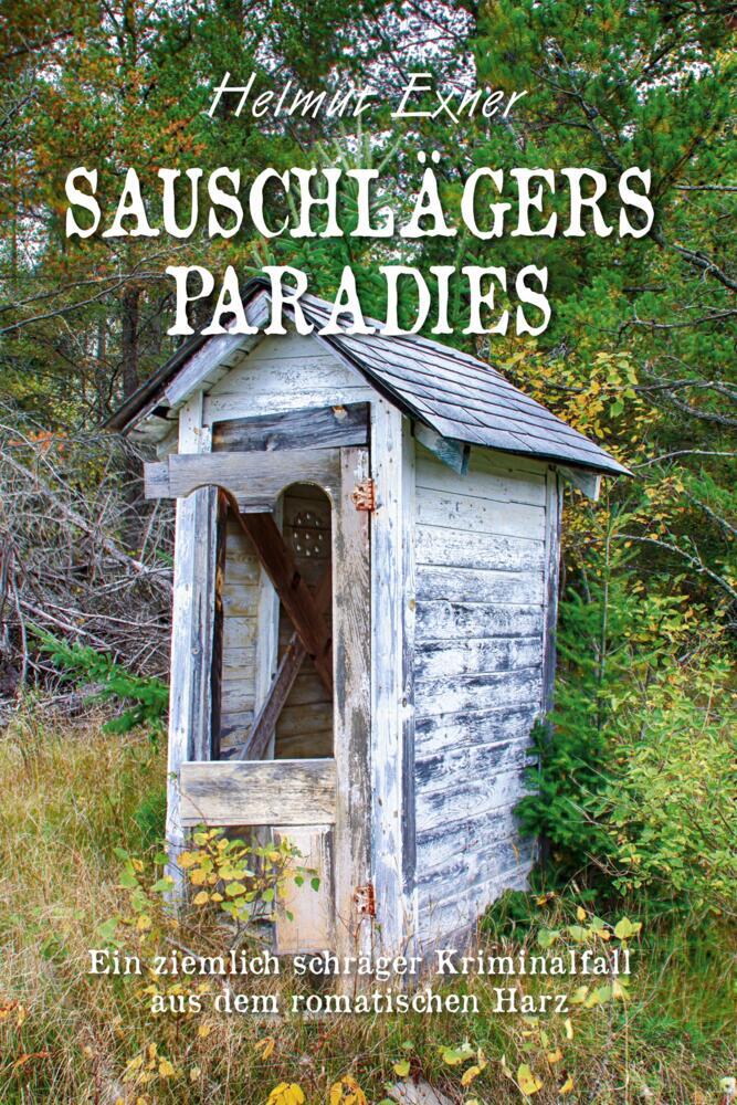 Sauschlägers Paradies (Helmut Exner)