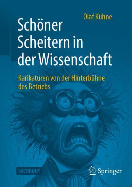 Schöner Scheitern in der Wissenschaft (Olaf Kühne)