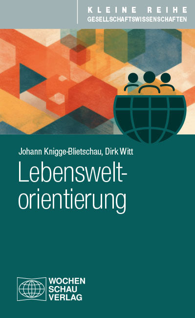 Lebensweltorientierung (Johann Knigge-Blietschau)