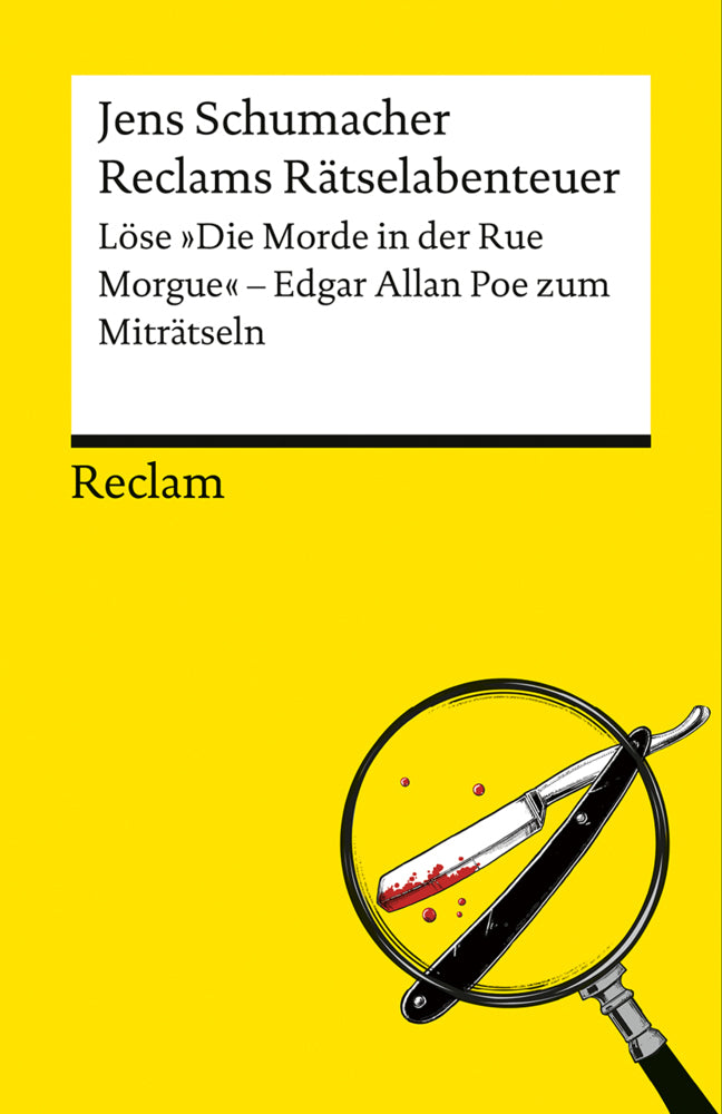 Reclams Rätselabenteuer. Löse "Die Morde in der Rue Morgue". Edgar Allan Poe zum Miträtseln (Jens Schumacher)