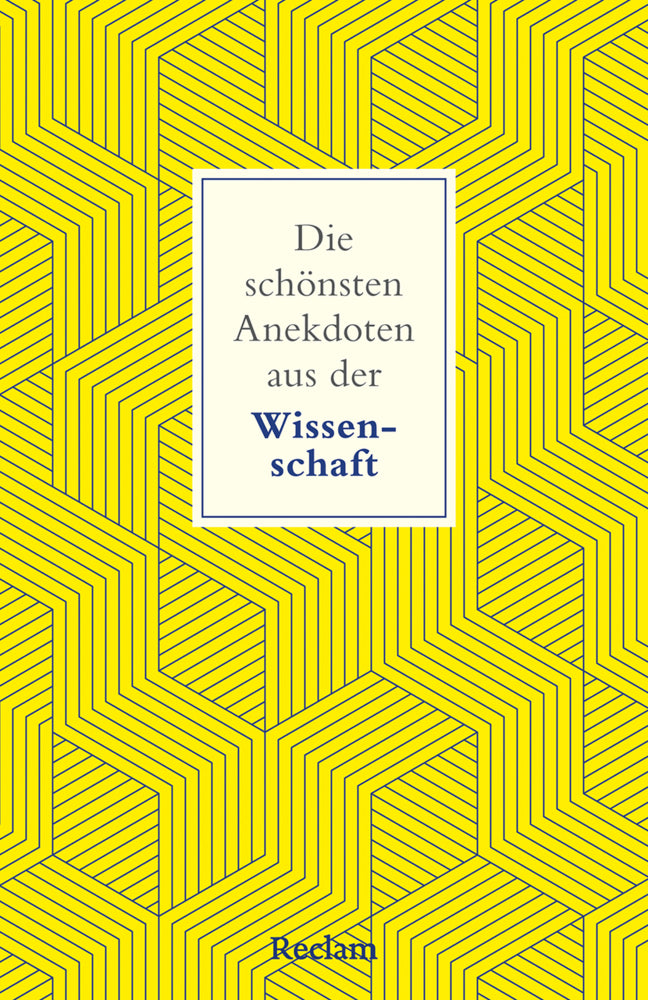 Die schönsten Anekdoten aus der Wissenschaft (Ernst Peter Fischer)