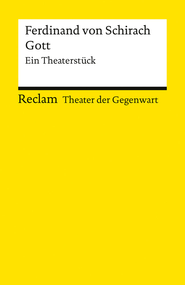 Gott. Ein Theaterstück (Ferdinand Von Schirach)