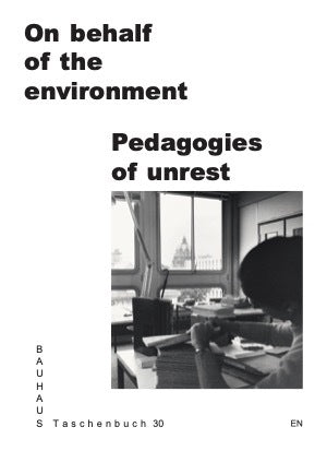 On Behalf of the Environment. Pedagogies of Unrest (Rafael Amato Bruno De Lima)