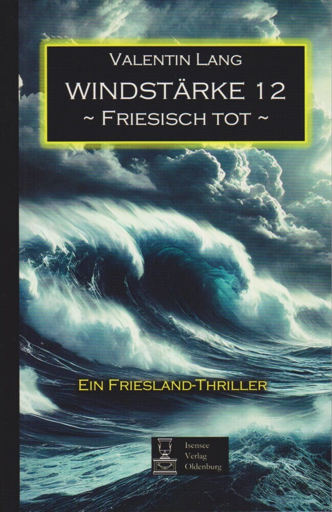 Windstärke 12 (Valentin Lang)