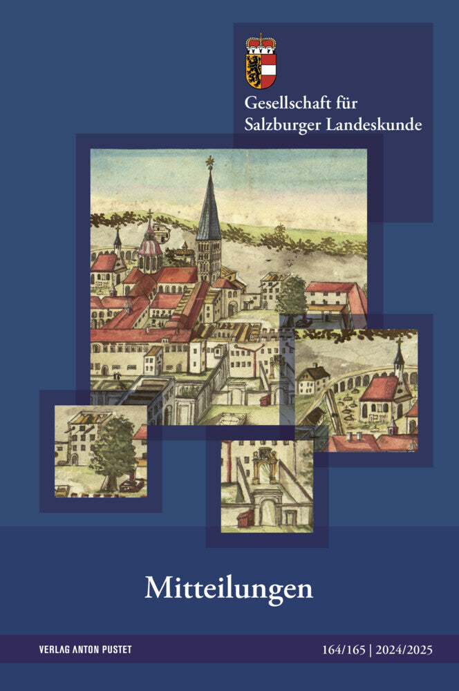Mitteilungen 164/165 (Gesellschaft Für Salzburger Landeskunde)
