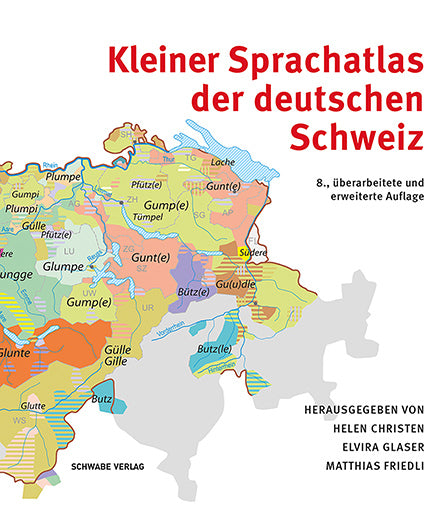 Kleiner Sprachatlas der deutschen Schweiz (Matthias Friedli)