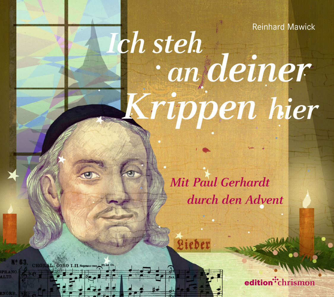 Ich steh an deiner Krippen hier (Paul Gerhardt)