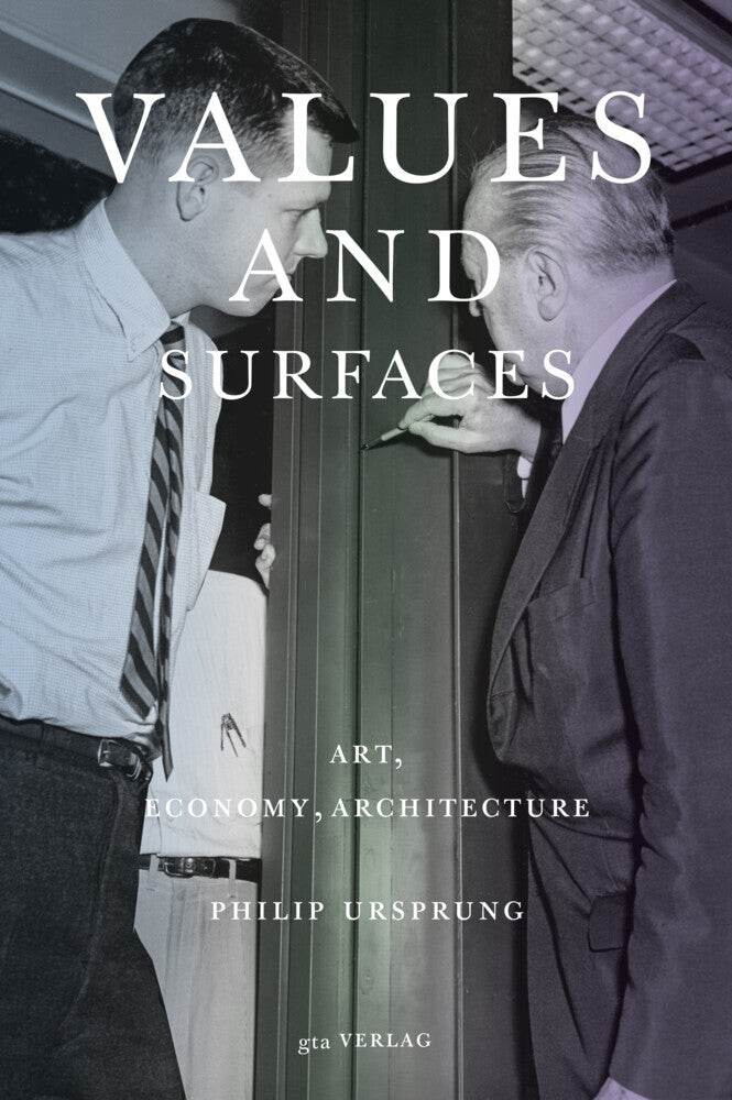 Values and Surfaces (Philip Ursprung)