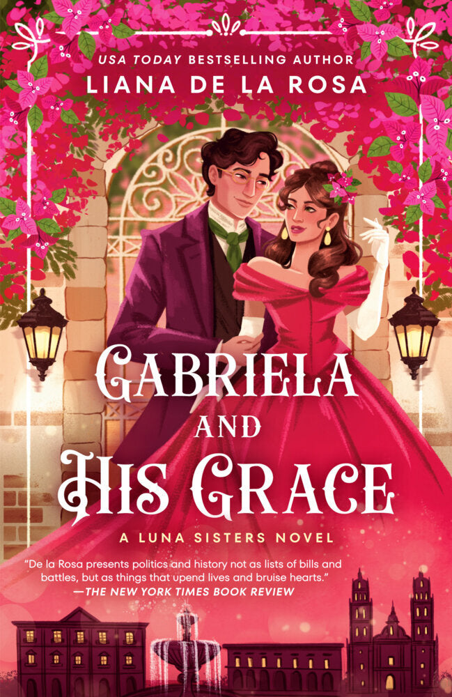 Gabriela and His Grace (Liana De La Rosa)