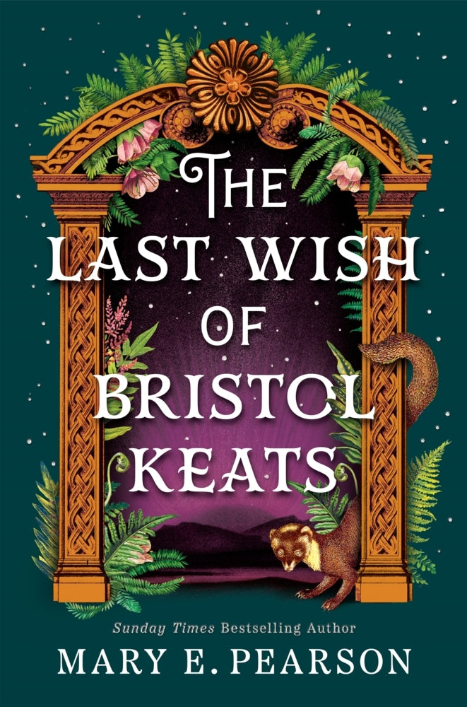 The Last Wish of Bristol Keats (Mary E. Pearson)