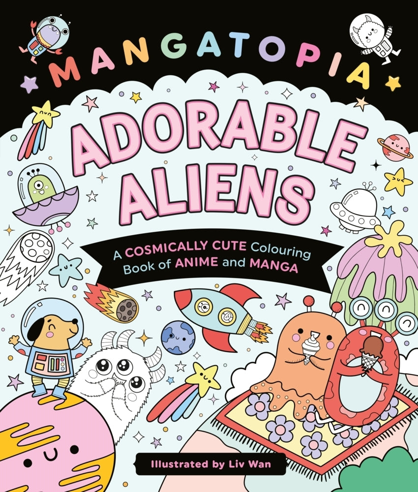 Mangatopia Adorable Aliens (Liv Wan)