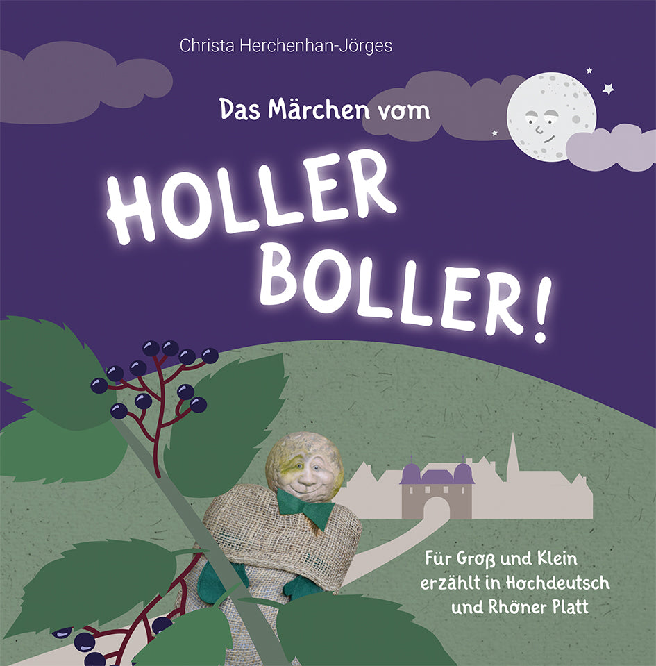 Das Märchen vom Holler Boller! (Christa Herchenhan-Jörges)