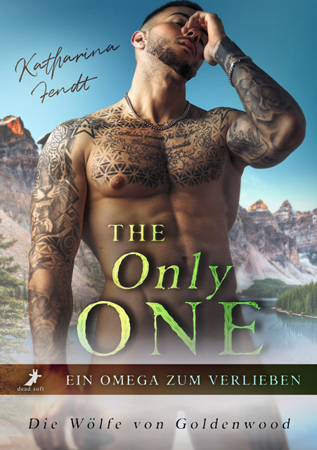 The Only One - Ein Omega zum Verlieben (Katharina Fendt)