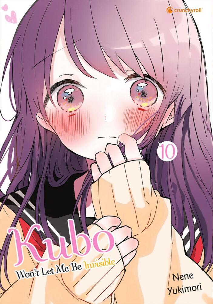 Kubo Won't Let Me Be Invisible - Band 10 (Nene Yukimori)