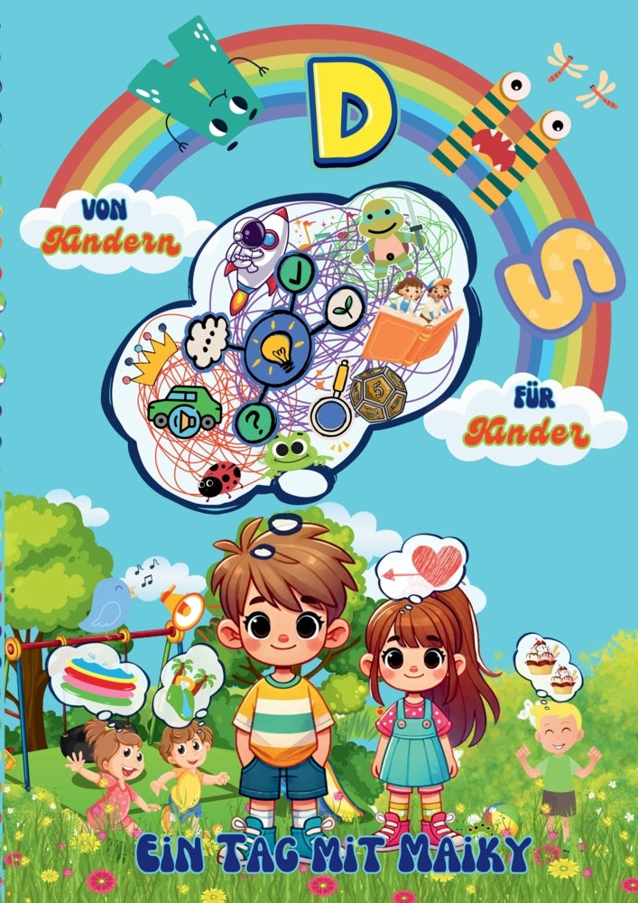 ADHS von Kindern für Kinder. Ein Tag mit Maiky (Elena Berösa)