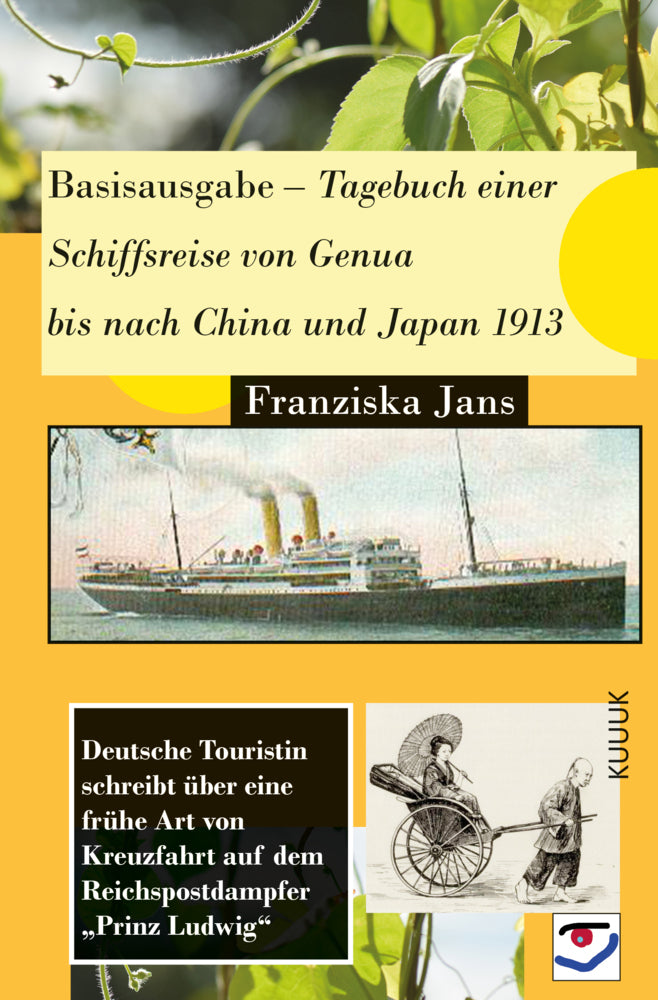 Basisausgabe - Tagebuch einer Schiffsreise von Genua bis nach China und Japan 1913 (Franziska Jans)